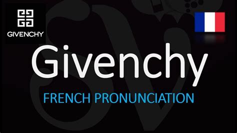 pronounce givenchy in french.